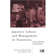 Japanese Labour and Management in Transition