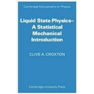 Liquid State Physics: A Statistical Mechanical Introduction