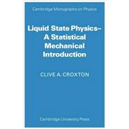 Liquid State Physics: A Statistical Mechanical Introduction