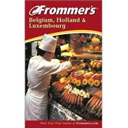Frommer's<sup>®</sup> Belgium, Holland and Luxembourg, 8th Edition