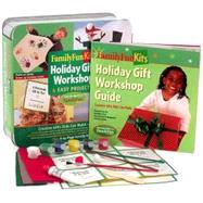 Family Fun Kits Holiday Gift Workshop