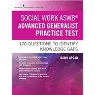 Social Work Aswb Advanced Generalist Practice Test