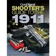 Gun Digest Shooter's Guide to the 1911
