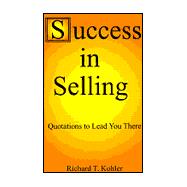 Success in Selling : Quotations to Lead You There
