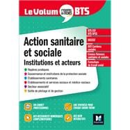 Le Volum' BTS - Action sanitaire et sociale : institutions et acteurs - 6e édition - Révision