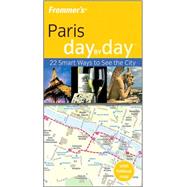 Frommer's<sup>®</sup> Paris Day by Day, 2nd Edition