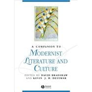 A Companion to Modernist Literature And Culture
