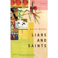 Liars and Saints A Novel