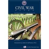 Civil War Sites, 2nd The Official Guide to the Civil War Discovery Trail
