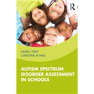 Autism Spectrum Disorder Assessment in Schools