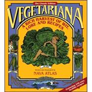 Vegetariana : A Rich Harvest of Wit, Lore, and Recipes
