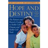 Hope and Destiny: A Patient's And Parent's Guide to Sickle Cell Disease and Sickle Cell Trait