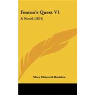 Fenton's Quest V1 : A Novel (1871)