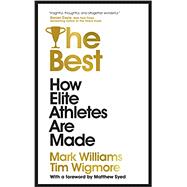 The Best How Elite Athletes Are Made