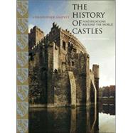 The History of Castles; Fortifications Around the World