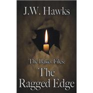 The Baker Files, the Ragged Edge