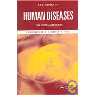 Key Topics In Human Diseases For Dental Students