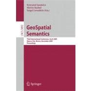GeoSpatial Semantics : Third International Conference, GeoS 2009, Mexico City, Mexico, December 3-4, 2009, Proceedings