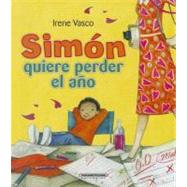 Simon Quiere Perder El Ano / Simon wants to lose the year