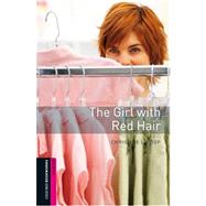Oxford Bookworms Library: The Girl with Red Hair Starter: 250-Word Vocabulary