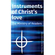 Instruments of Christ's Love