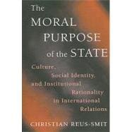 The Moral Purpose of the State