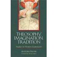 Theosophy, Imagination, Tradition