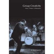 Group Creativity: Music, Theater, Collaboration,9780805844351
