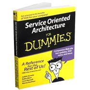 Service Oriented Architecture For Dummies<sup>?</sup>