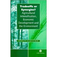 Tradeoffs or Synergies? : Agricultural Intensification, Economic Development and the Environment