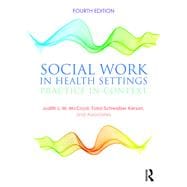 Social Work in Health Settings: Practice in Context