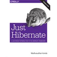 Just Hibernate, 1st Edition