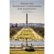Where Are Sufficient Conditions for Happiness?