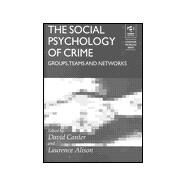 The Social Psychology of Crime