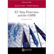 EU Data Protection and the GDPR (Aspen Casebook Series)