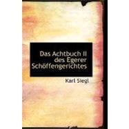Das Achtbuch II Des Egerer Schoffengerichtes