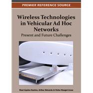 Wireless Technologies in Vehicular Ad Hoc Networks: Present and Future Challenges