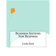 Business Systems for Business