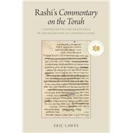 Rashi's Commentary on the Torah Canonization and Resistance in the Reception of a Jewish Classic