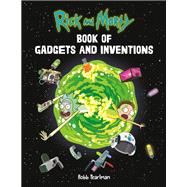 Rick and Morty Book of Gadgets and Inventions