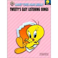 Looney Toons Piano Library: Tweety's Easy Listening Songs