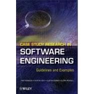 Case Study Research in Software Engineering Guidelines and Examples