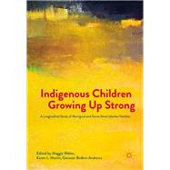 Indigenous Children Growing Up Strong