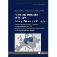 Polen Und Deutsche in Europa / Polacy I Niemcy W Europie