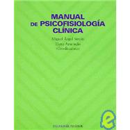 Manual de Psicofisiologia Clinica / Manula of Clinical Psychophysiology