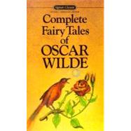 Complete Fairy Tales of Oscar Wilde