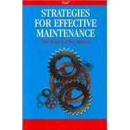 Strategies for Effective Maintenance