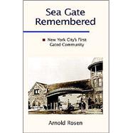 Sea Gate Remembered: New York Citys First Gated Community