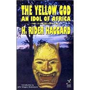 Yellow God : An Idol of Africa
