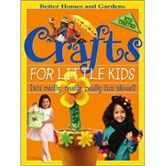 Crafts for Little Kids : 101 Really, Really, Really Fun Ideas!